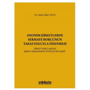 Anonim Şirketlerde Sermaye Borcunun Takas Yoluyla Ödenmesi