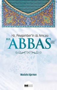 Hz. Peygamberin Amcası Hz. Abbas