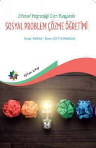 Zihin Yetersizliği Olan Bireylerde Sosyal Problem Çözme Öğretimi