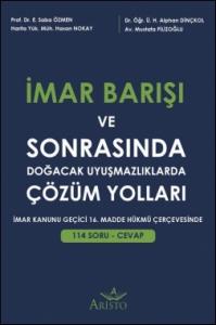 İmar Barışı ve Sonrasında Doğacak Uyuşmazlıklarda Çözüm Yolları