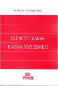 Ölünceye Kadar Bakma Sözleşmesi
