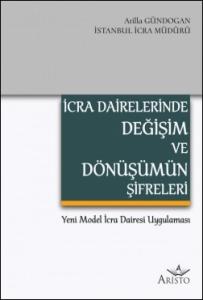 İcra Dairelerinde Değişim ve Dönüşümün Şifreleri