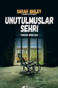Unutulmuşlar Şehri