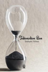 Tükenirken Ben