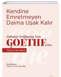 Kendine Emretmeyen Daima Uşak Kalır