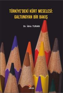 Türkiye'deki Kürt Meselesi: Galtungyan Bir Bakış