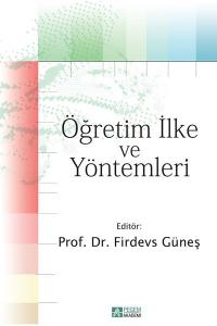 Öğretim İlke ve Yöntemleri  Firdevs Güneş