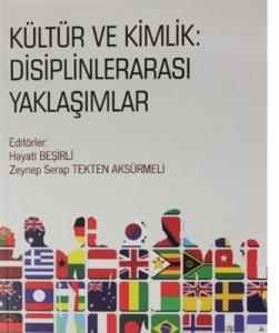 Kültür ve Kimlik: Disiplinlerarası Yaklaşımlar