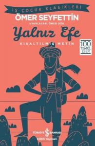 Yalnız Efe-Kısaltılmış Metin