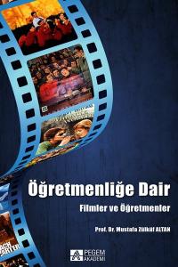 Öğretmenliğe Dair - Filmler ve Öğretmenler