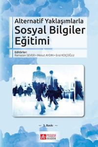 Alternatif Yaklaşımlarla Sosyal Bilgiler Eğitimi