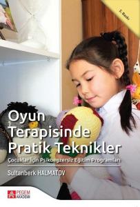 Oyun Terapisinde Pratik Teknikler  Sultanberk Halmatov
