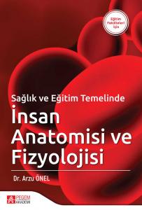 Sağlık ve Eğitim Temelinde İnsan Anatomisi ve Fizyolojisi Pegem Akademi