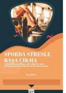 Sporda Stresle Başa Çıkma