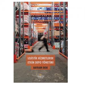 Lojistik Hizmetlerde Etkin Depo Yönetimi