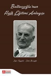 Baltacıoğlu’nun Halk Eğitimi Anlayışı