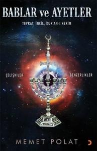 Bablar ve Ayetler: Tevrat - İncil - Kur’an-ı Kerim