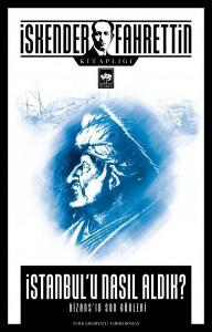 İstanbul'u Nasıl Aldık