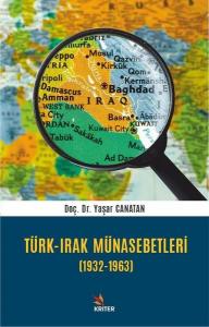 Türk - Irak Münasebetleri 1932 - 1963
