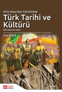 Orta Asya 'dan Günümüze Türk Tarihi ve Kültürü