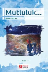 Mutluluk - Ayhan Aydın