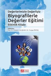 Biyografilerle Değerler Eğitimi Etkinlik Kitabı Hüseyin Çalışkan