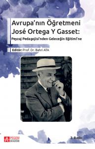 Avrupa’nın Öğretmeni José Ortega Y Gasset