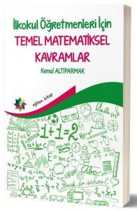 İlkokul Öğretmenleri İçin Temel Matematiksel Kavramlar