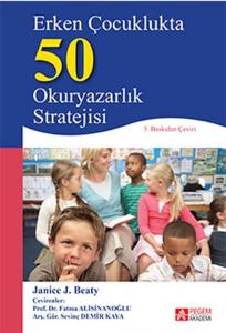 Erken Çocuklukta 50 Okuryazarlık Stratejisi Janice J. Beaty Pegem