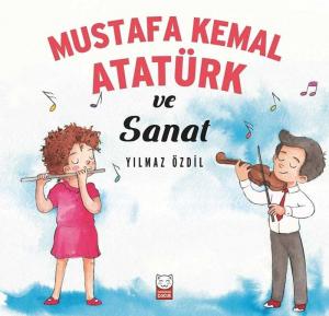 Mustafa Kemal Atatürk ve Sanat