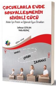Çocuklarla Evde Sosyalleşmenin Sihirli Gücü