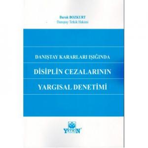 Danıştay Kararları Işığında Disiplin Cezalarının Yargısal Denetimi