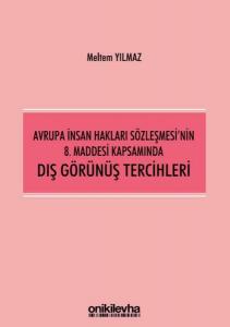 Avrupa İnsan Hakları Sözleşmesi'nin 8. Maddesi Kapsamında Dış Görünüş Tercihleri