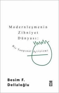 Modernleşmenin Zihniyet Dünyası -