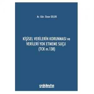 Kişisel Verilerin Korunması ve Verileri Yok Etmeme Suçu
