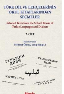 Türk Dil ve Lehçelerinin Okul Kitaplarından Seçmeler 2. Cilt
