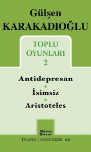 Toplu Oyunları 2 : Antidepresan - İsimsiz - Aristoteles
