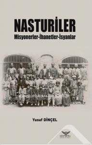 Nasturiler: Misyonerler-İhanetler-İsyanlar