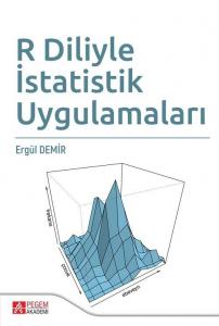 R Diliyle İstatistik Uygulamaları Ergül Demir