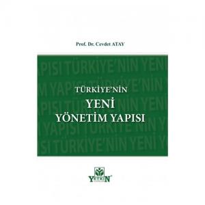 Türkiye'nin Yeni Yönetim Yapısı
