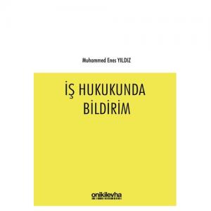 İş Hukukunda Bildirim
