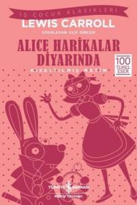 Alice Harikalar Diyarında-Kısaltılmış Metin