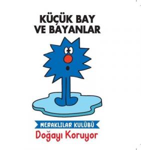 Küçük Bay ve Bayanlar - Doğayı Koruyor