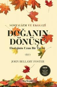 Doğanın Dönüşü: Ekolojinin Uzun Bir Tarihi