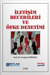 İletişim Becerileri ve Öfke Denetimi