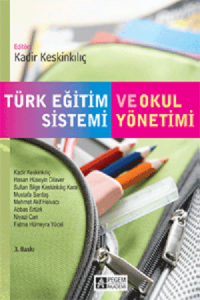 Türk Eğitim Sistemi ve Okul Yönetimi  Kadir Keskinkılıç