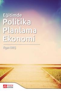 Eğitimde Politika Planlama Ekonomi Pegem Akademi