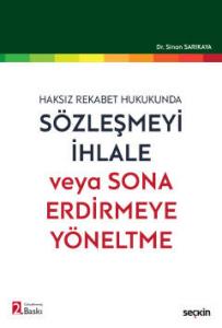 Sözleşmeyi İhlale veya Sona Erdirmeye Yöneltme
