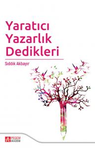 Yaratıcı Yazarlık Dedikleri
