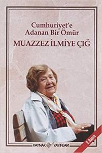 Cumhuriyet'e Adanan Bir Ömür